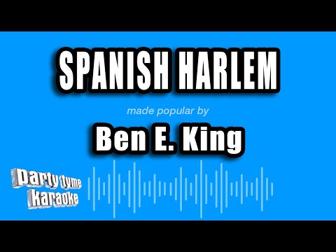 Ben E. King - Spanish Harlem