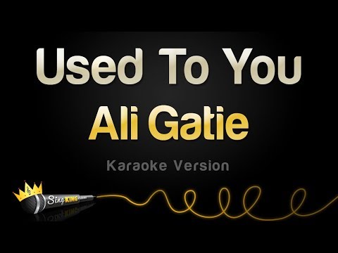 Ali Gatie - Used To You