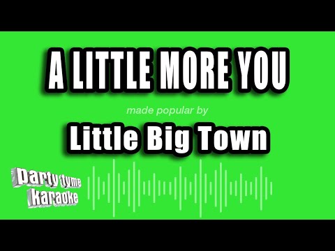 Little Big Town - A Little More You