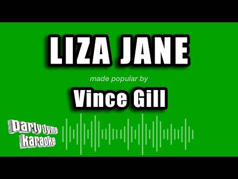 Vince Gill - Liza Jane