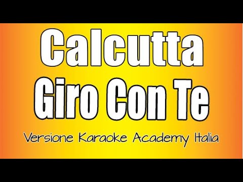 Calcutta - Giro Con Te