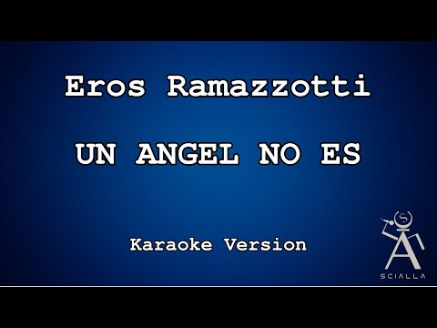 Eros Ramazzotti - Un Angel No Es