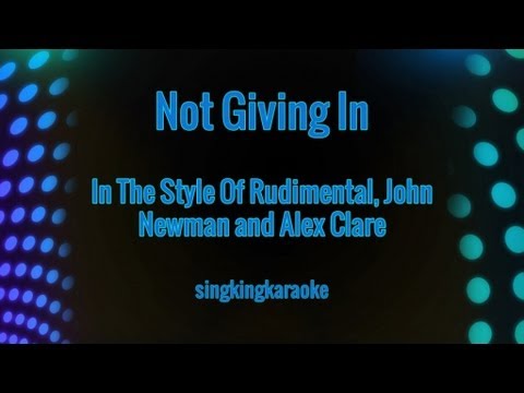 Rudimental, John Newman and Alex Clare - Not Giving In