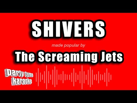 The Screaming Jets - Shivers