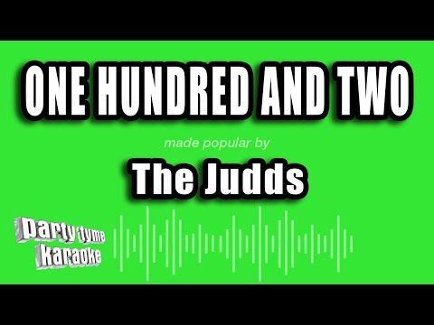 The Judds - One Hundred And Two