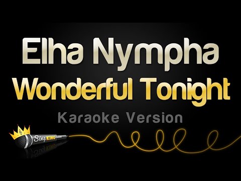 Elha Nympha - Wonderful Tonight