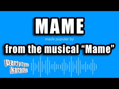 Mame - Mame