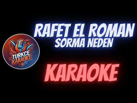 Rafet El Roman - Sorma Neden