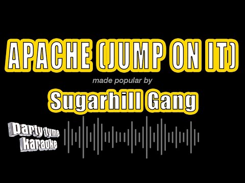 Sugarhill Gang - Apache (Jump On It)