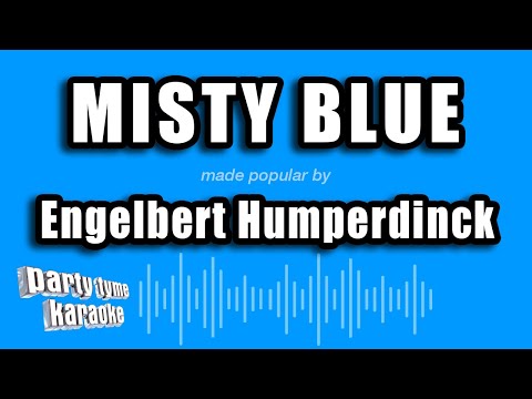 Engelbert Humperdinck - Misty Blue