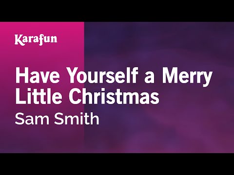 Sam Smith - Have Yourself a Merry Little Christmas