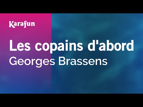 Georges Brassens - Les copains d'abord
