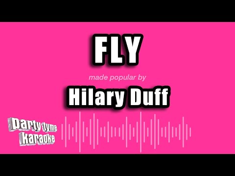Hilary Duff - Fly