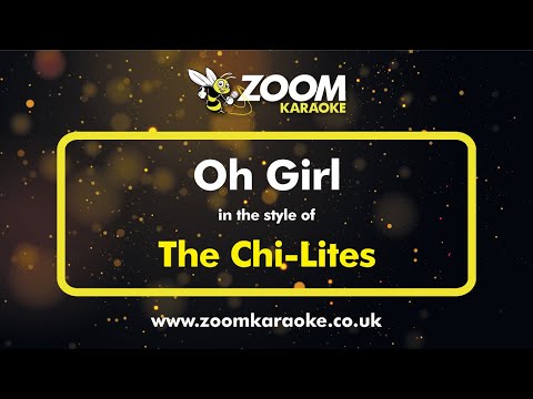 The Chi-Lites - Oh Girl