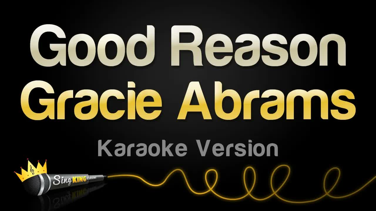 Gracie Abrams - Good Reason