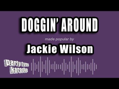 Jackie Wilson - Doggin' Around