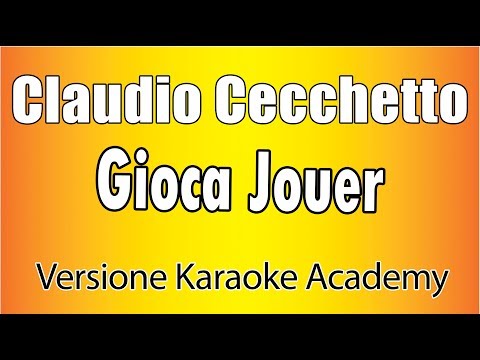 Claudio Cecchetto - Gioca Jouer