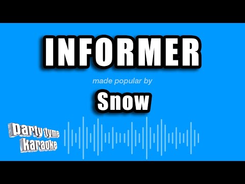 Snow - Informer
