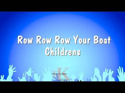 Childrens - Row Row Row Your Boat