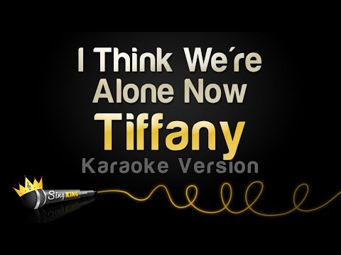 Tiffany - I Think We're Alone Now