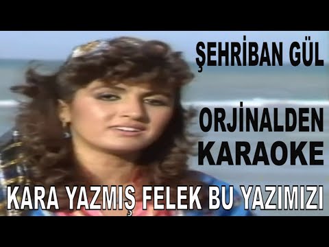 ŞEHRİBAN GÜL KARA YAZMIŞ FELEK
