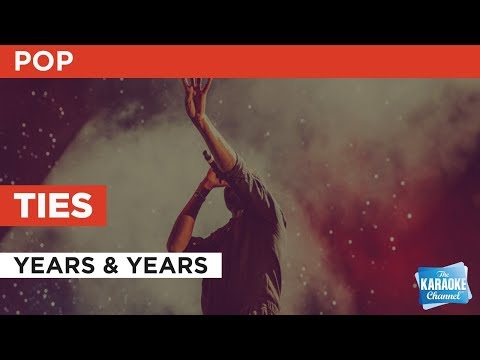 Years & Years - Ties