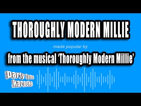 Thoroughly Modern Millie - Thoroughly Modern Millie
