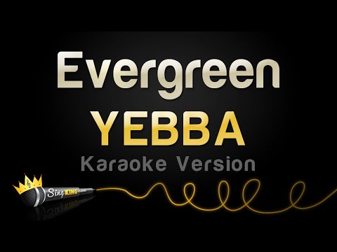YEBBA - Evergreen