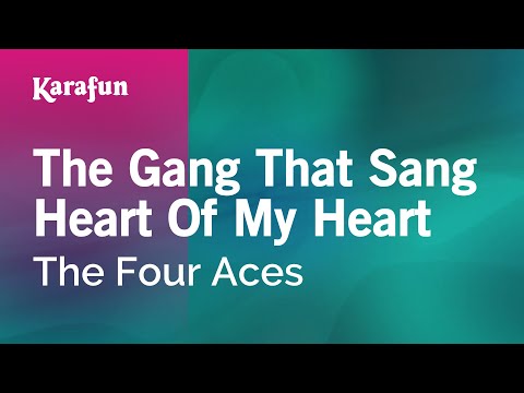 The Four Aces - The Gang That Sang Heart of My Heart