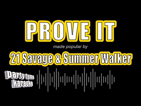 21 Savage & Summer Walker - prove it