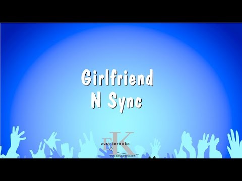 N Sync - Girlfriend