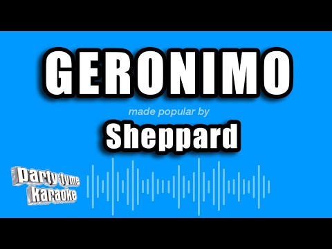 Sheppard - Geronimo