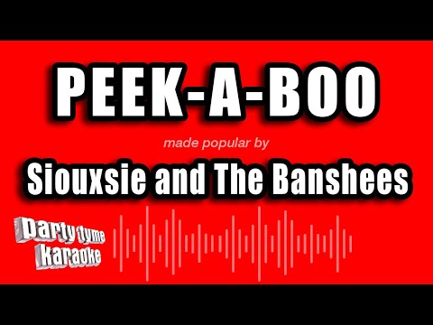 Siouxsie and The Banshees - Peek-A-Boo