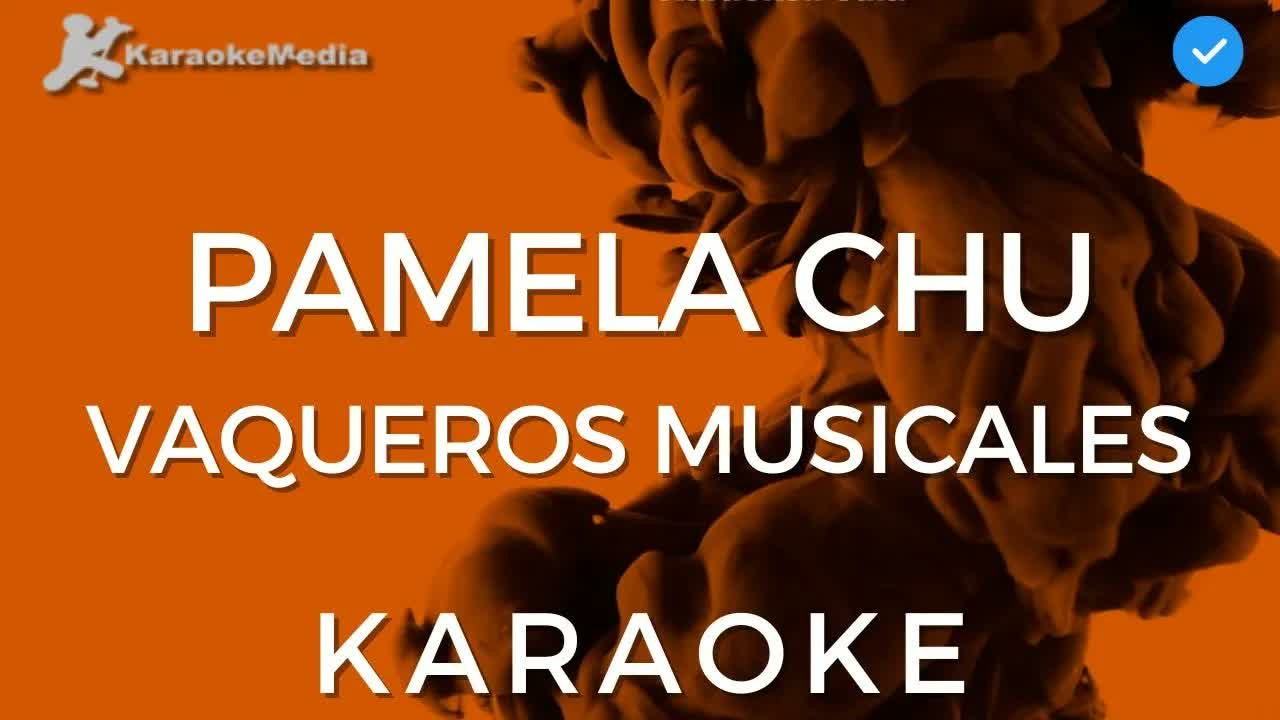 Vaqueros Musicales - Pamela Chu