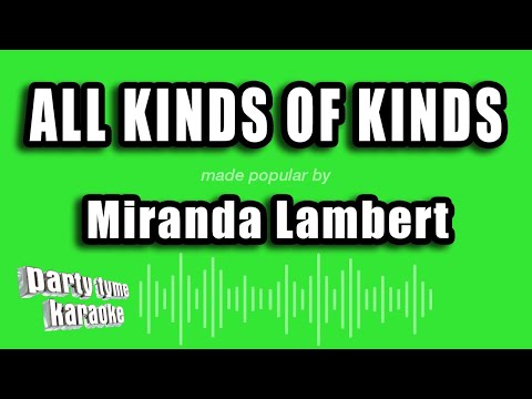 Miranda Lambert - All Kinds of Kinds