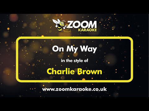 Charlie Brown - On My Way