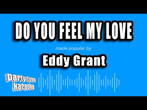 Eddy Grant - Do You Feel My Love