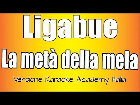 Ligabue - La metà della mela