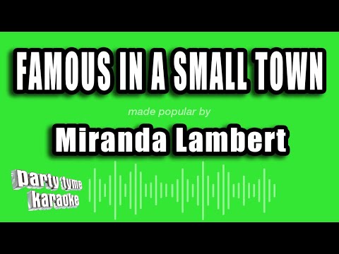 Miranda Lambert - Famous In A Small Town