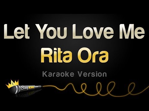 Rita Ora - Let You Love Me