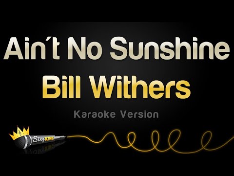 Bill Withers - Ain't No Sunshine