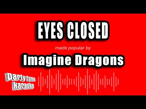 Imagine Dragons - Eyes Closed