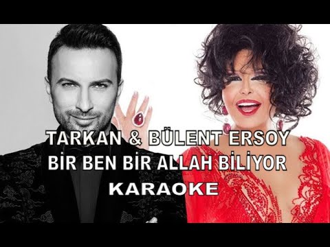 BÜLENT ERSOY & TARKAN - BİR BEN BİR ALLAH BİLİYOR