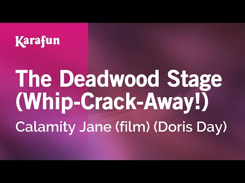 Calamity Jane (film) (Doris Day) - The Deadwood Stage (Whip-Crack-Away!)