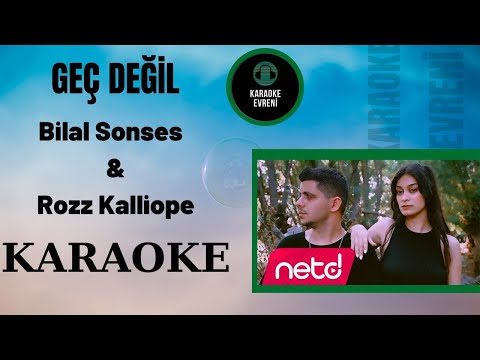 Bilal Sonses & Rozz Kalliope - Geç Değil