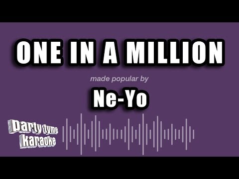 Ne-Yo - One In A Million